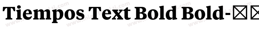 Tiempos Text Bold Bold字体转换